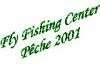 Fly Fishing Center - Pêche 2001 